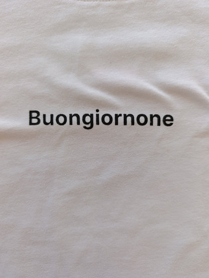 BUONGIORNONE CIAONE